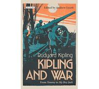 Kipling and War: From 'Tommy' to 'My Boy Jack'