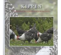 Kippen: de schoonheid van 26 kippenrassen in de lage landen