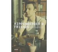 Kippenberger and Friends: Conversations on Martin Kippenberger