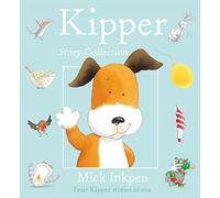 Kipper Story Collection: Four Kipper Stories in One