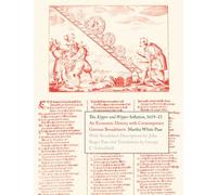 Kipper Und Wipper Inflation, 1619-23 - An Economic History with Contemporary German Broadsheets (Yale Series in Economic and Financial History)