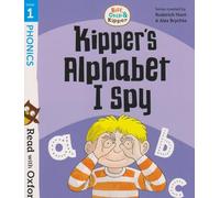 KIPPER'S ALPHABET I SPY - Biff, Chip & Kipper- Stage 1: Read with Oxford - Oxford Reading Tree