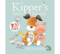 Kipper's Little Friends: (Kipper)