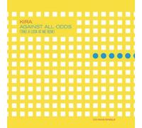 Kira - Against All Odds Take a Look at Me Now