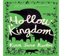 Kira Jane Buxton Hollow Kingdom Paperback Book Kira Jane Buxton Multicolor