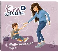 Kira Kolumna – Folge 16: Mutterseelenallein – CD