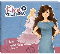 Kira Kolumna – Folge 17: Nein Heisst Nein – CD (US Import)