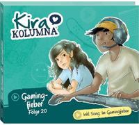 Kira Kolumna – Folge 20: Gamingfieber – CD