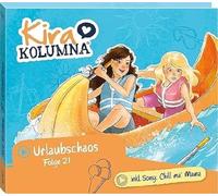 Kira Kolumna – Folge 21: Urlaubschaos – CD