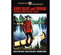Kirby Grant and Chinook Adventure Triple Feature: Volume 3