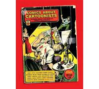 Kirby, Jack - Comics About Cartoonists: Stories About the World's Oddest Profession