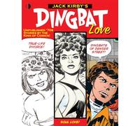 Kirby, Jack - Jack Kirby’s Dingbat Love: Unplublished '70s Comics by the King of Comics!