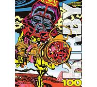 Kirby, Jack - Kirby100: 100 Top Creators Celebrate Jack Kirby’s Greatest