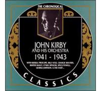Kirby, John - Classics 1941-1943