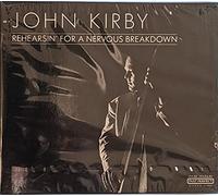 Kirby John - Rehearsin for a Nervous Breakd