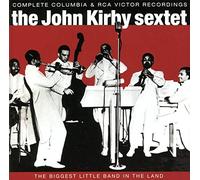 Kirby, John - The Complete Columbia & RCA Victor Recordings: the Biggest Little Band in the Land