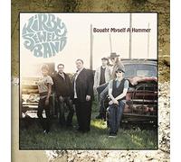 Kirby Sewell Band - Bought Myself a Hammer