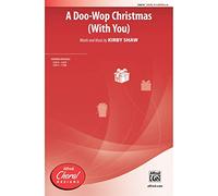 Kirby Shaw-A Doo-Wop Christmas With You-SATB a Cappella