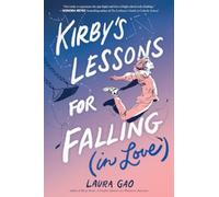 Kirby's Lessons for Falling (in Love) : A Graphic Novel