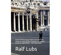 Kirchengeschichte im Wandel der Jahrhunderte: Die Verwirklichung des Friedens durch den Geist mittels der Werke großer Theologen: Die Anfänge und die verfolgte Kirche - 1.bis 3.Jahrhundert