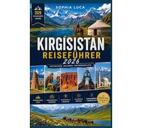 Kirgisistan Reiseführer 2026