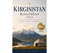 Kirgisistan Reiseführer 2026