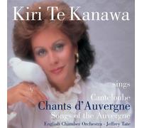 Kiri Te Kanawa - Sings Canteloube: Chants d'Auvergne [includes DVD: Kiri Sings Chants d'Auvergne]