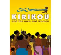 Kirikou And The Men And The Women