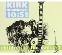 Kirk Brandon's 10:51 - Children of the Damned