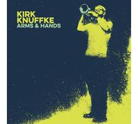 Knuffke, Kirk - Arms & Hands