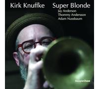 Kirk Knuffke - Super Blonde [VINYL]