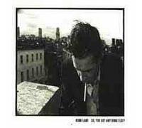 Kirk Lake - So You Got Anything Else [VINYL]