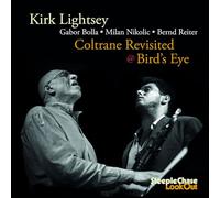 Kirk Lightsey - Coltrane Revisited @ Bird's Eye