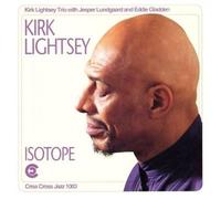 Kirk Lightsey - Isotope