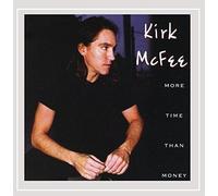 Kirk McFee - More Time Than Money