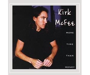 Kirk McFee - More Time Than Money