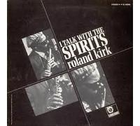 Kirk, Roland - I Talk With the Spirits [VINYL]