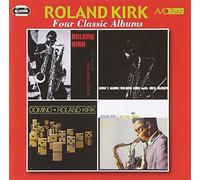 Kirk, Roland - Kirk - Four Classic Albums