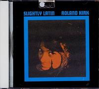 Kirk Roland - Slightly Latin