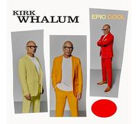 Kirk Whalum - Epic Cool