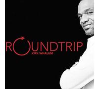 Kirk Whalum - Roundtrip