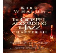 Kirk Whalum - The Gospel According to Jazz - Chapter 3 [DVD] [2002] [NTSC]