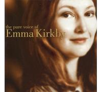 Kirkby, Emma - The Pure Voice of Emma Kirkby