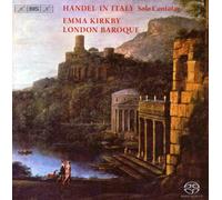 Kirkby:London Baroque - Handel In Italy - Solo Cantatas