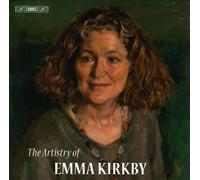 Kirkby - The Artistry of Emma Kirkby