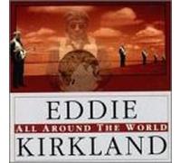 Kirkland, Eddie - All Around the World [CASSETTE]
