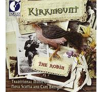 Kirkmount - The Robin: Traditional Music of Nova Scotia and Cape Breton