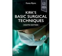 Kirk's Basic Surgical Techniques by Fiona, FRCS Myint (Paperback Book)