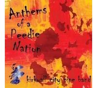 Kirkwall City Pipe Band - Anthems of a Peedie Nation (Import)