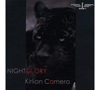 Kirlian Camera - Nightglory